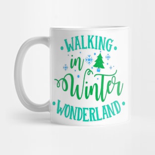 Walking in a Winter Wonderland Mug